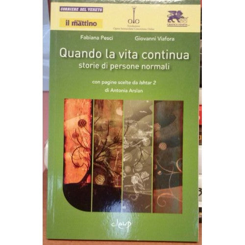 Book - WHEN LIFE GOES ON, STORIES OF NORMAL PEOPLE - FABIANA PESCI GIOV