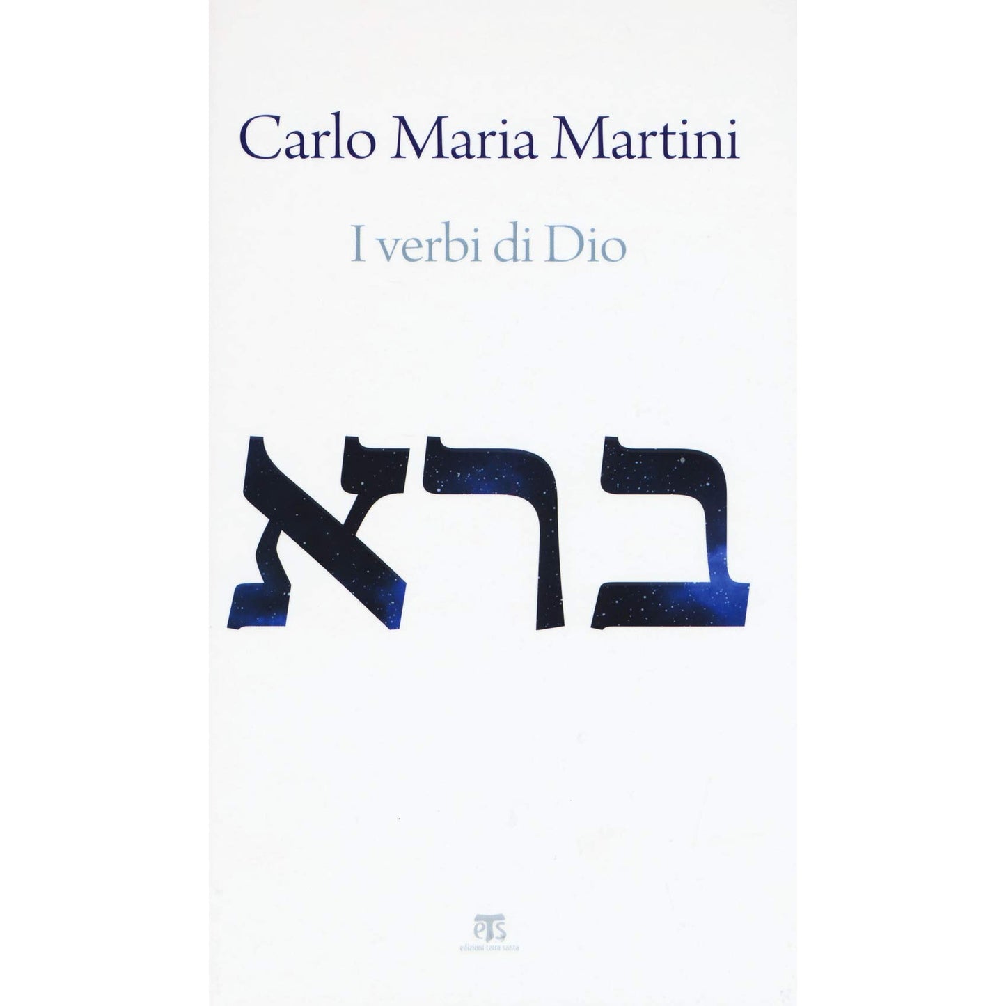 Libro - I verbi di Dio Con riflessioni sui mi - Martini, Carlo Maria