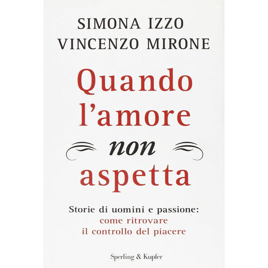 Libro - Quando l'amore non aspetta - Izzo, Simona