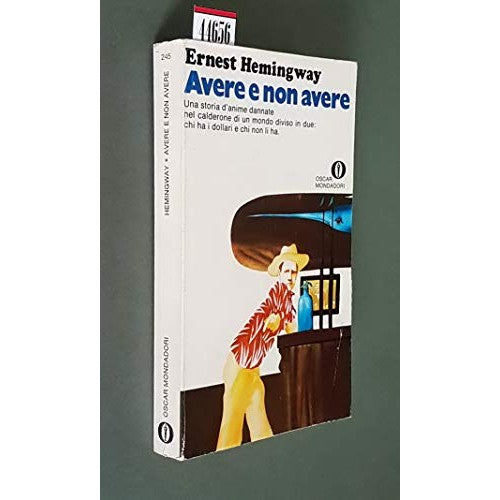 Libro - AVERE E NON AVERE - ERNEST HEMINGWAY (1899-1961) - E