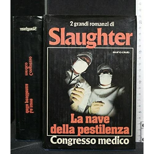 Libro - 2 ROMANZI LA NAVE DELLA PESTILENZA CONGRESSO MEDICO