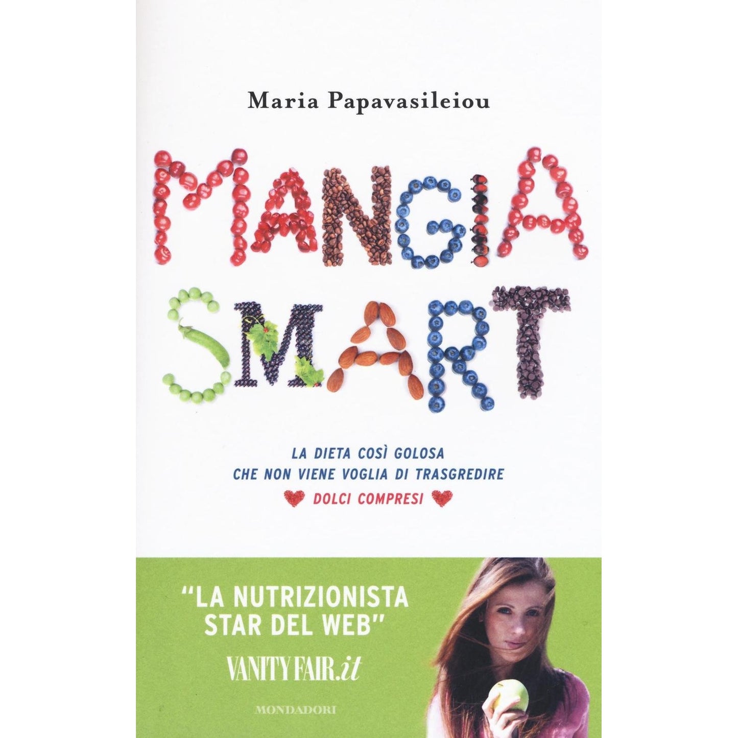 Libro - Mangia smart - La dieta così golosa c - Papavasileiou, Maria