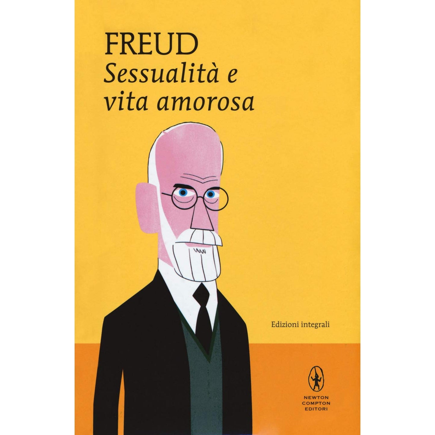 Libro - Sessualità e vita amorosa Ediz integrale - Freud, Sigmund