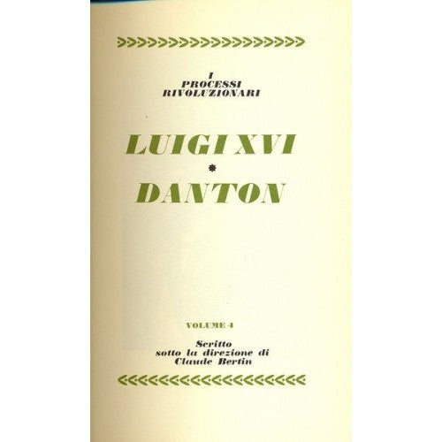 Libro - I grandi processi della storia - Luigi XVI - Danton - aa.vv