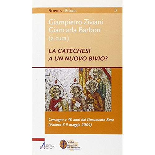 Book - Catechesis at a new crossroads? Conference 40 years after - Ziviani, G.