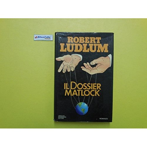 J 4496 LIBRO IL DOSSIER MATLOCK DI ROBERT LUDLUM 1A