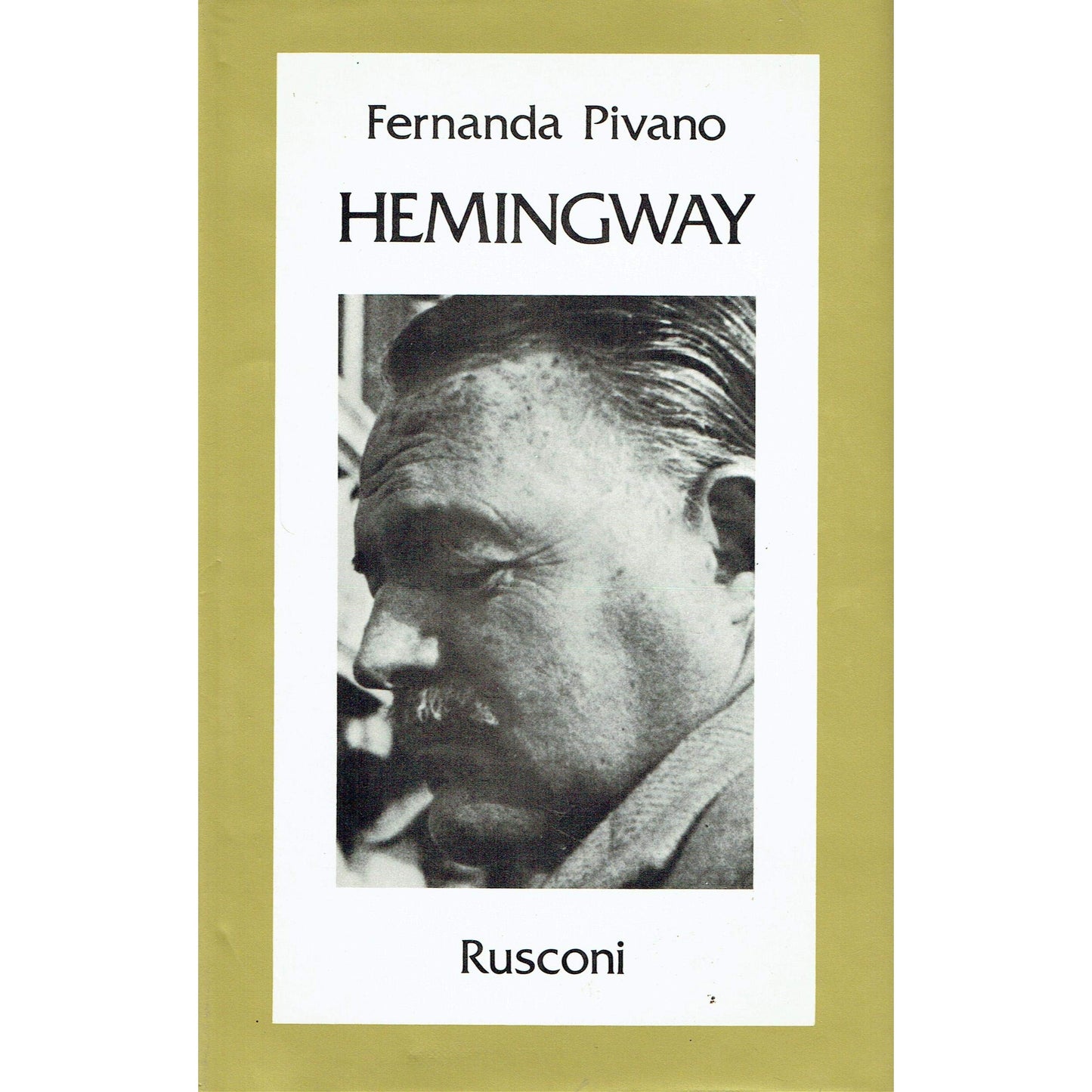 Libro - Hemingway - Pivano, Fernanda