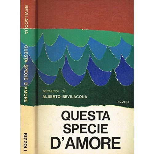 Libro - QUESTA SPECIE D'AMORE