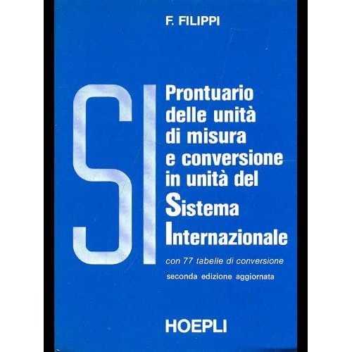 Libro - Prontuario delle unità di misura e conve - Filippi, Federico