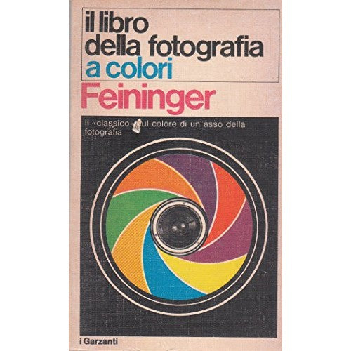 Libro - DELLA FOTOGRAFIA A COLORI - Feininger, Andreas