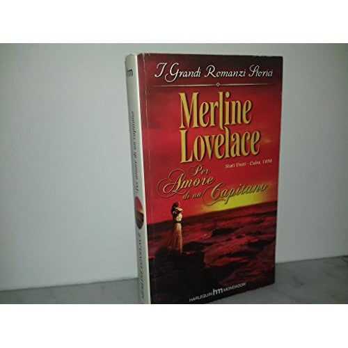 Book - FOR THE LOVE OF A CAPTAIN (great historical novels n. - MERLINE LOVELACE