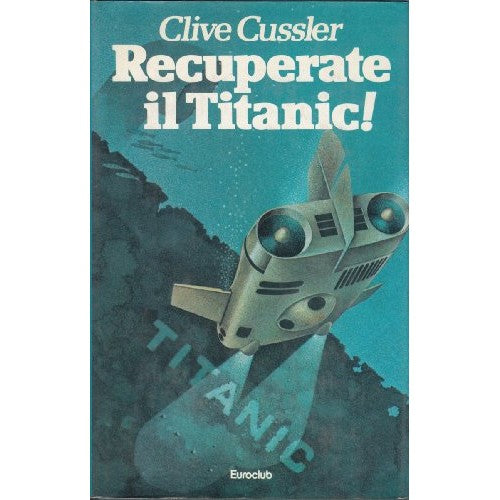 Book - Recover the Titanic! - Clive Cussler