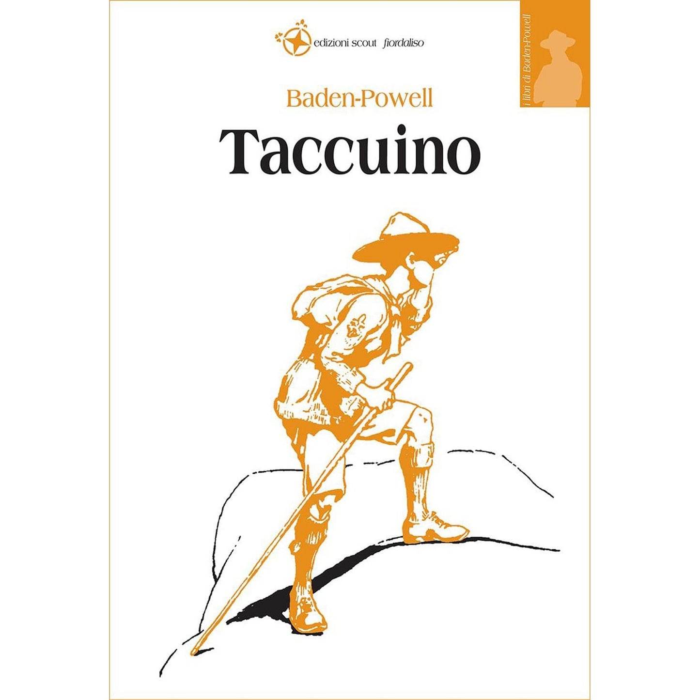 Libro - Taccuino Scritti sullo scoutismo 1907-1940 - Baden-Powell,