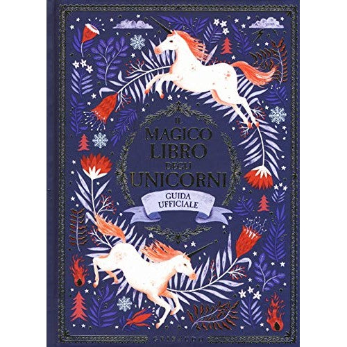 Il magico libro degli unicorni Guida uff - Phipps, Selwyn E.