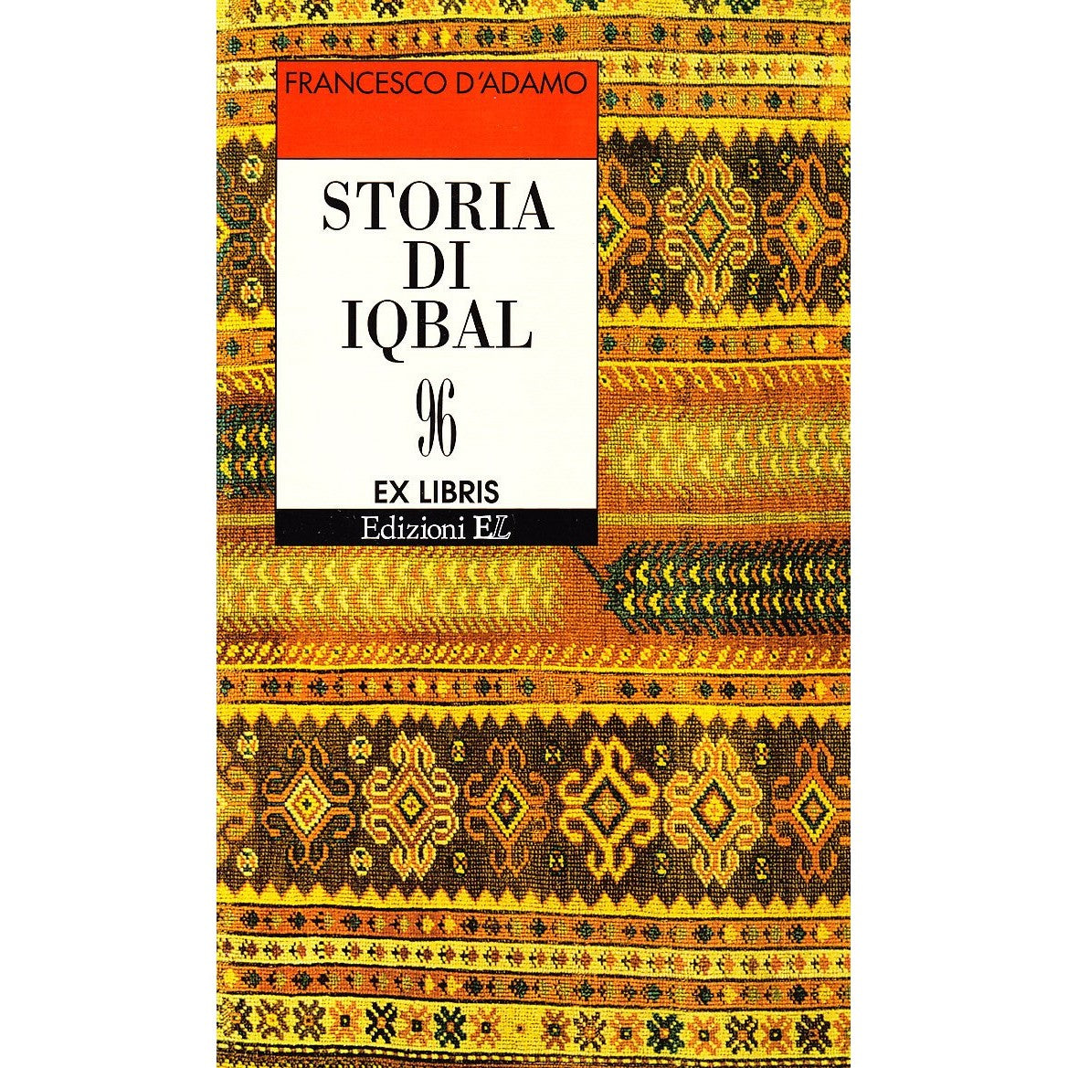 Libro - Storia di Iqbal - D'Adamo, Francesco