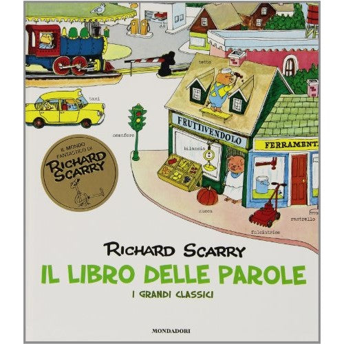 Il libro delle parole I grandi classici Ed - Scarry, Richard