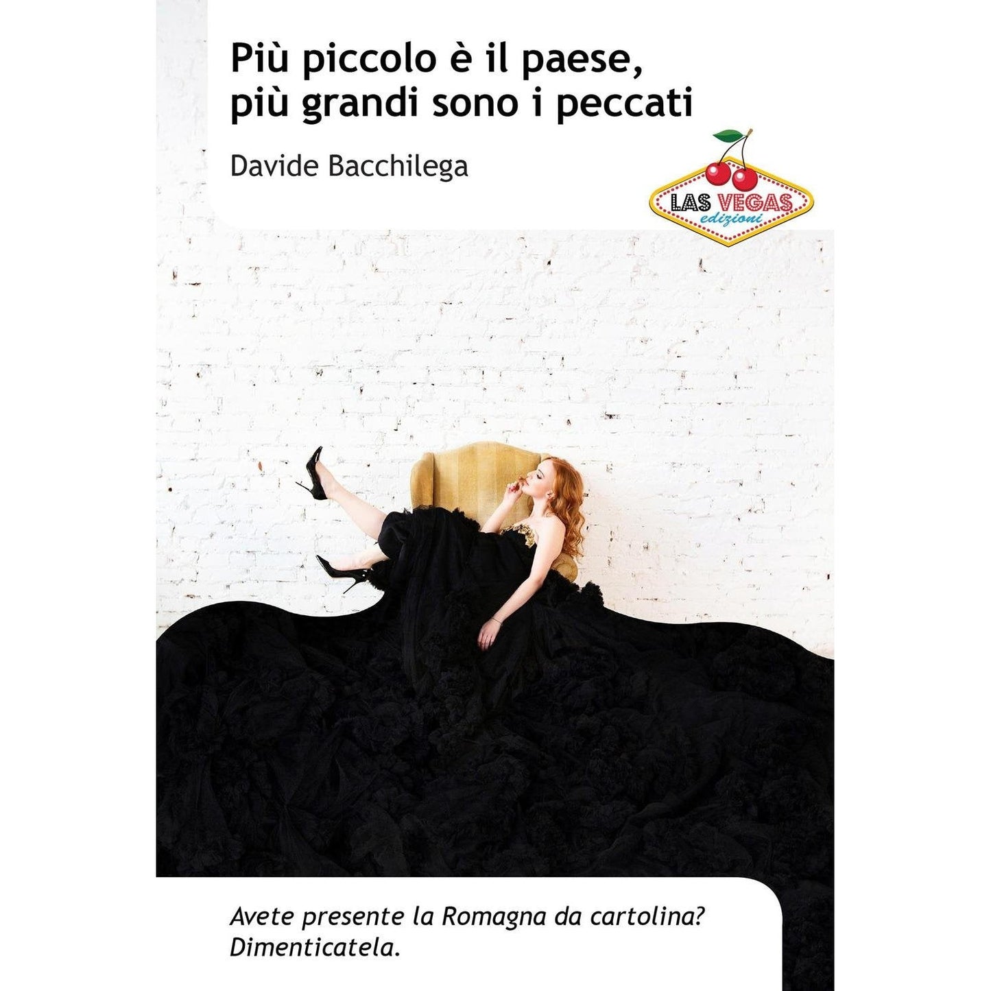 Libro - Più piccolo è il paese, più grandi sono - Bacchilega, Davide