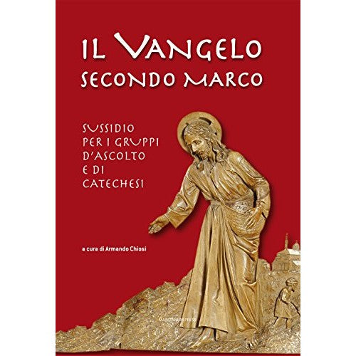 Libro - Il Vangelo secondo Marco Sussidio per i gruppi  - Chiosi, A.