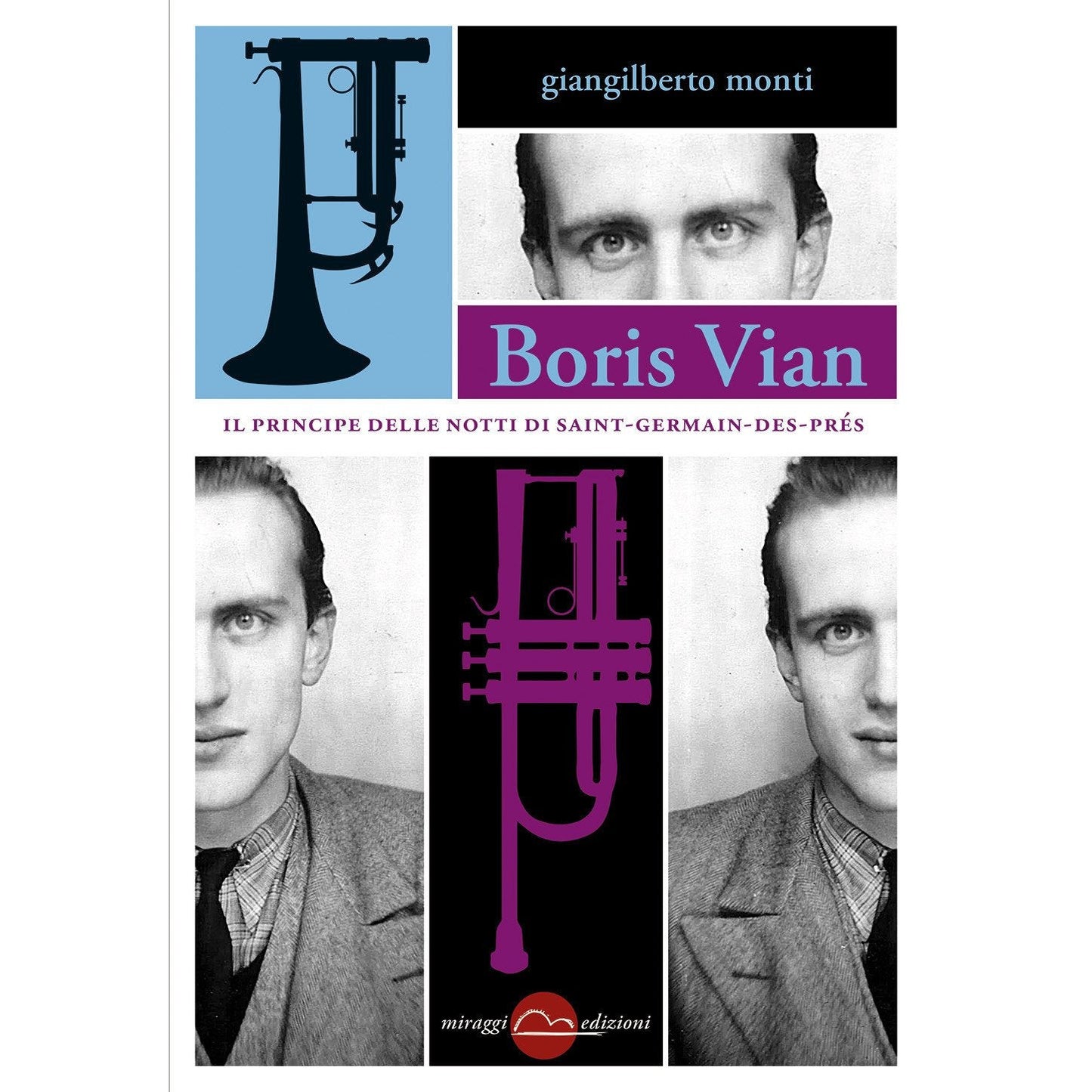 Libro - Boris Vian Il principe delle notti di  - Monti, Giangilberto