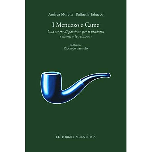 Libro - I Menuzzo e Came Una storia di passione pe - Moretti, Andrea