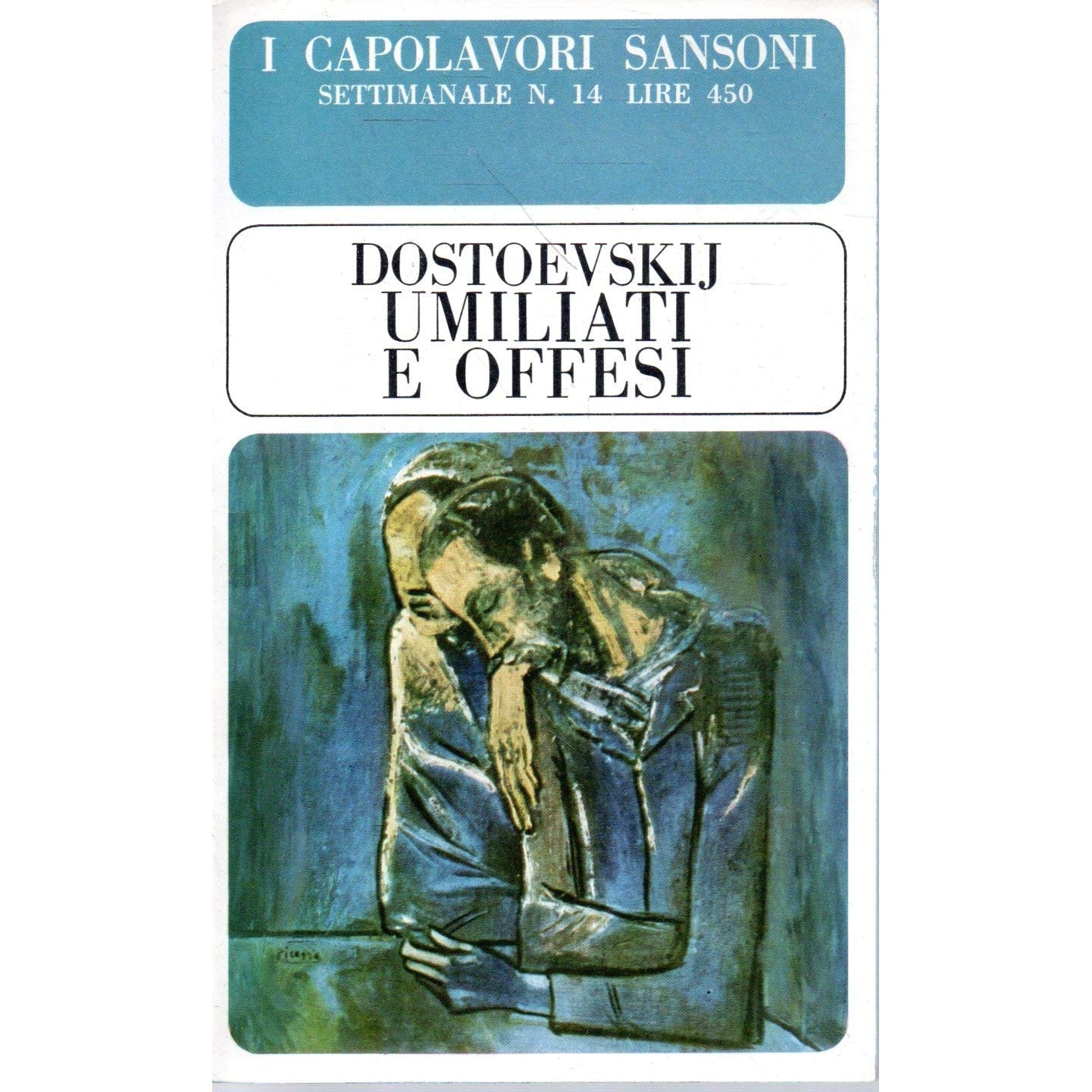 Libro - Umiliati e offesi Dostoevskij Sansoni 1965 - Dostoevskij, Fe