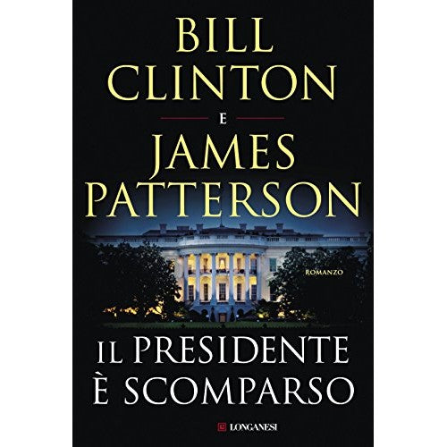 Libro - Il presidente è scomparso - Clinton, Bill