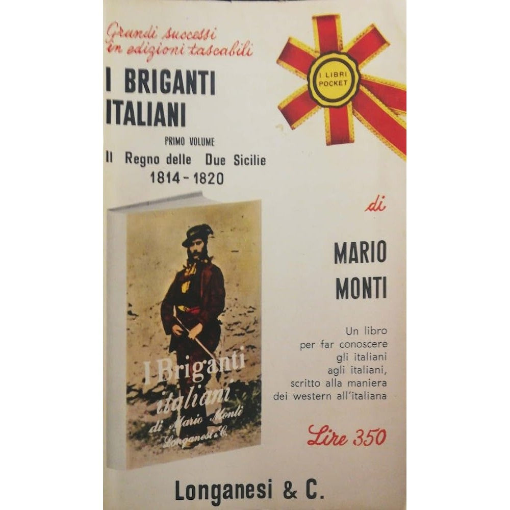 I BRIGANTI ITALIANI Volume primo Il Regno delle Due Sicilie 1814-1820 I libri Po
