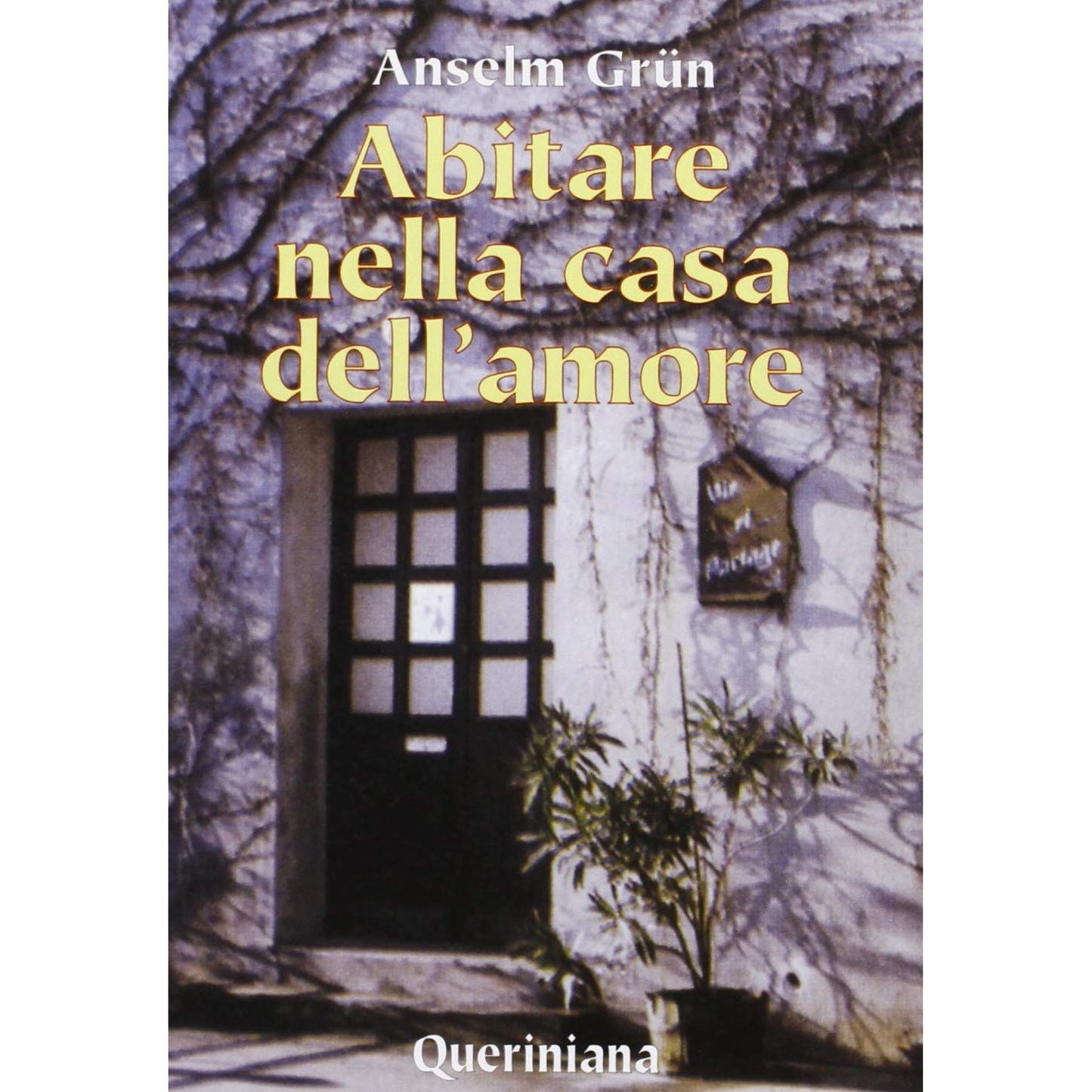 Libro - Abitare nella casa dell'amore - Grün, Anselm