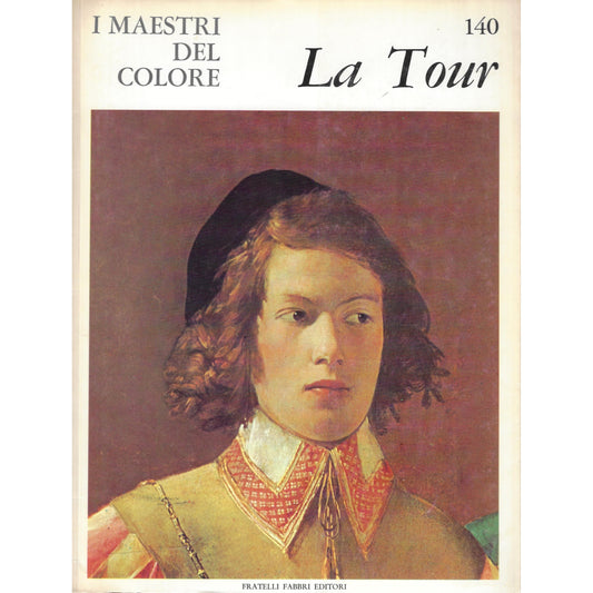 Libro - I Maestri del colore 140 Georges La Tour Fratelli Fab - Vari