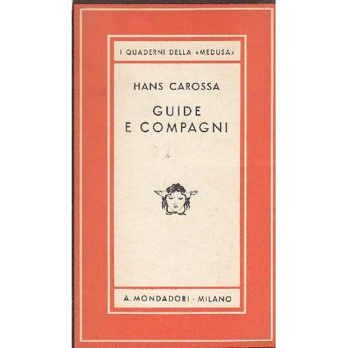 Libro - GUIDE E COMPAGNI - Carossa Hans
