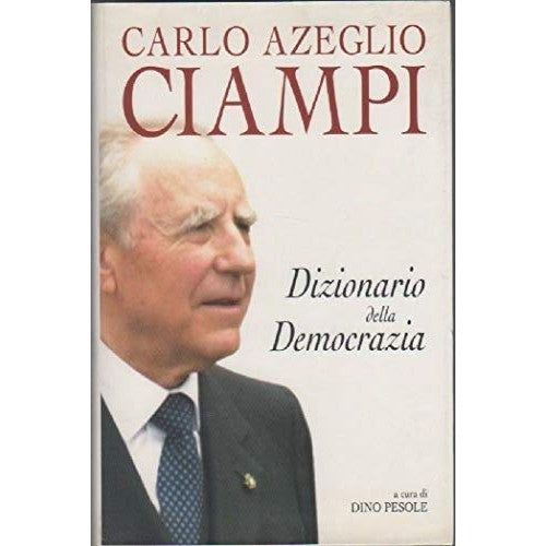 Libro - Dizionario della democrazia - Ciampi, Carlo Azeglio