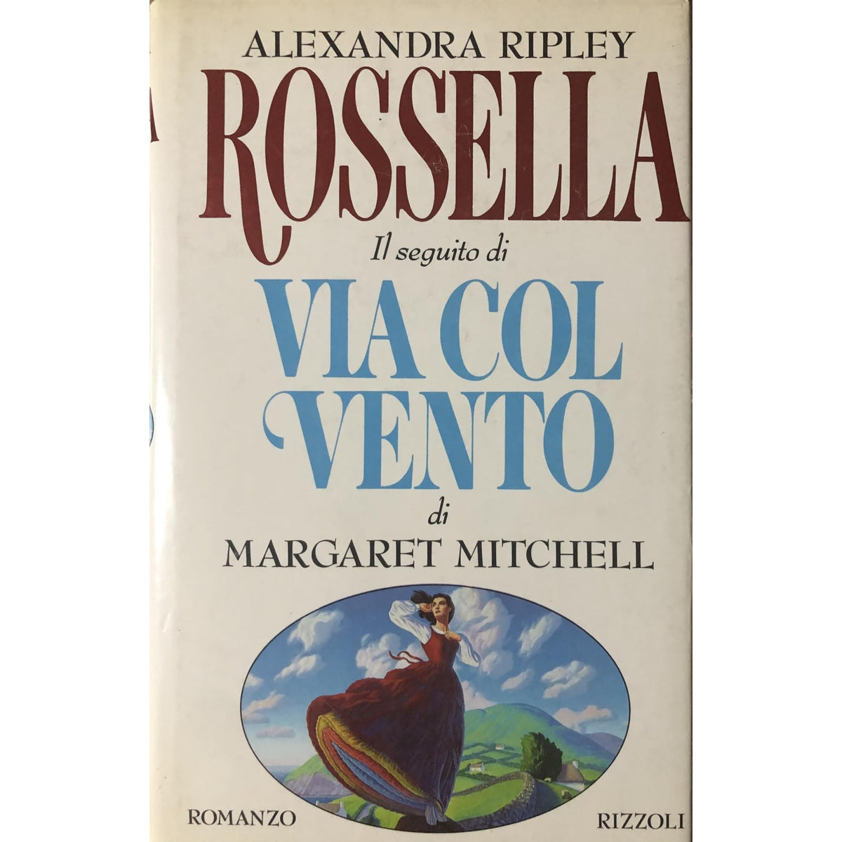 Libro - Rossella Il seguito di Via col vento - Ripley, Alexandra