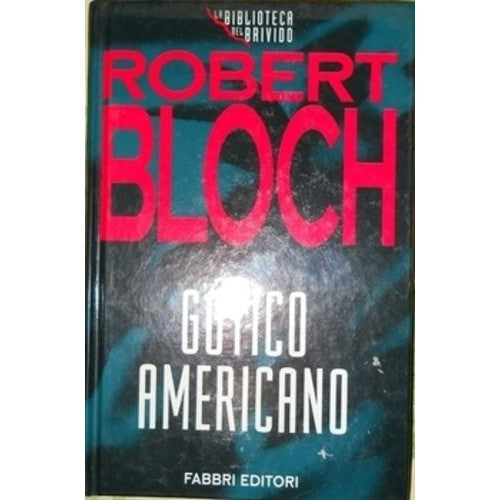 Libro - GOTICO AMERICANO - R.Bloch