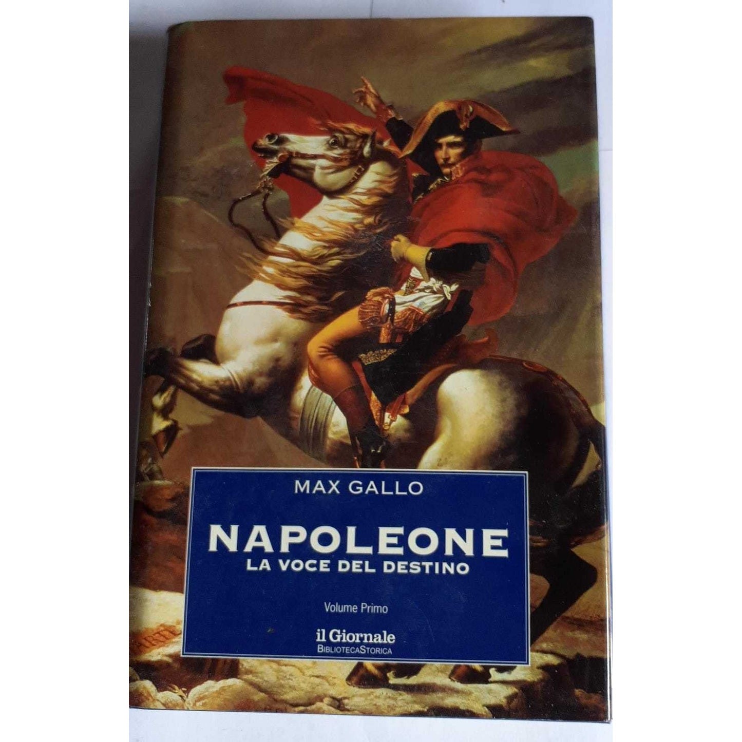 Libro - Napoleone: La Voce del Destino - Max Gallo