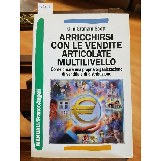 Libro - Arricchirsi con le vendite articolate m - Graham Scott, Gini