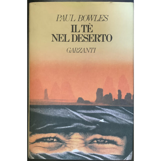 Libro - Il tè nel deserto - Bowles, Paul
