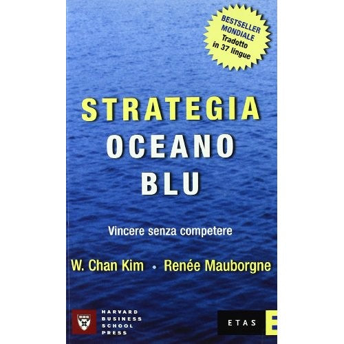 Libro - Strategia oceano blu Vincere senza competere - Kim, W Chan
