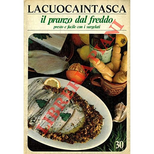 Libro - IL PRANZO DAL FREDDO - PRESTO E - NELLA, ZANOTTI (a cura di)
