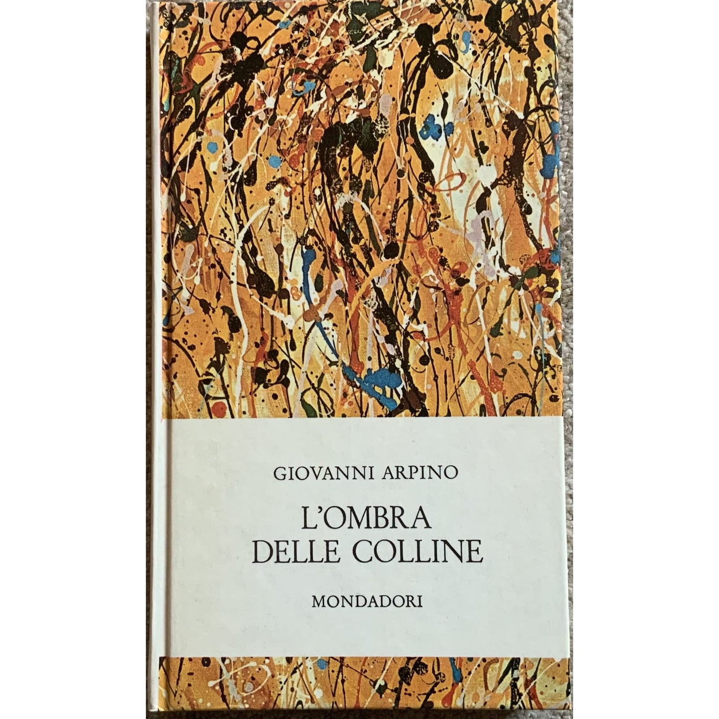 Libro - L'ombra delle colline - Giovanni Arpino