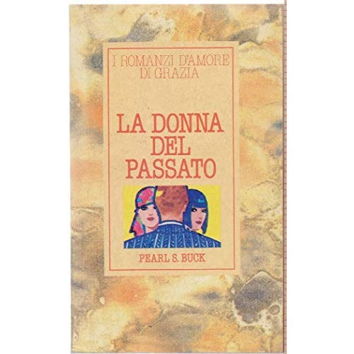 Book - The Woman of the Past - Pearl S. Buck