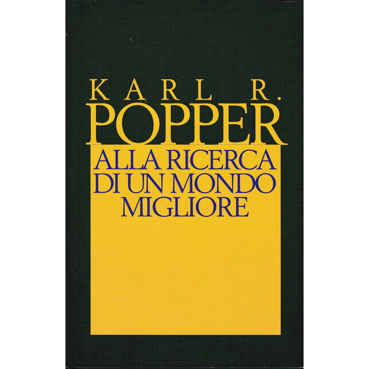 Libro - Alla ricerca di un mondo migliore Conferenze e s