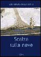 Libro - Scalza sulla neve - Dalla, Costa, Edda B - Dalla Costa, Edda