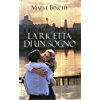 Libro - LA RICETTA DI UN SOGNO MONDOLIBRI 2003 - BINCHY MAEVE