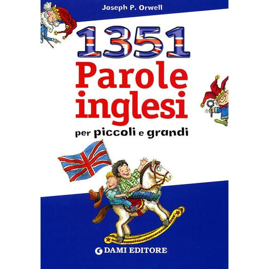 Libro - Milletrecentocinquantuno parole inglesi  - Orwell, Joseph P.