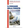 Libro - Il richiamo della foresta - London, Jack