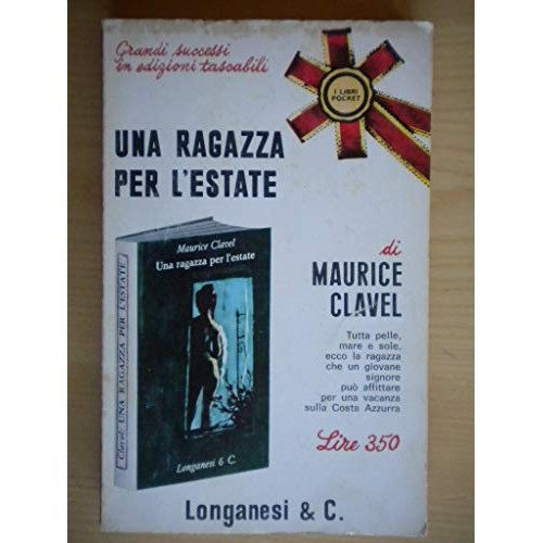 Libro - Una ragazza per l'estate - Maurice Clavel Longanesi - aa.vv