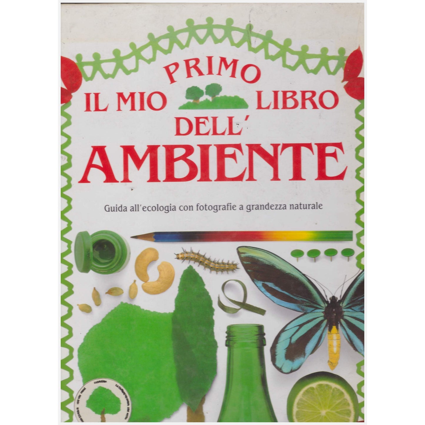 Il mio primo libro dell' Ambiente - Wilkes, Angela