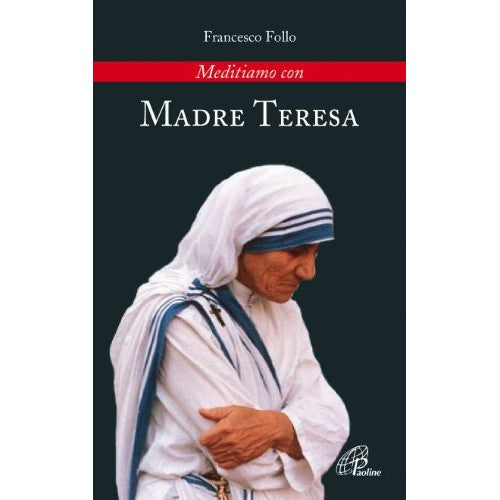 Book - Let's meditate with Mother Teresa - Follo, Francesco