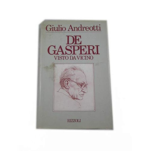 Book - De Gasperi seen up close - Andreotti, Giulio