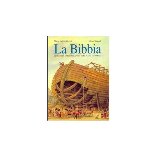 Libro - La Bibbia Le più belle storie dell'An - Delval, Marie-Hélène